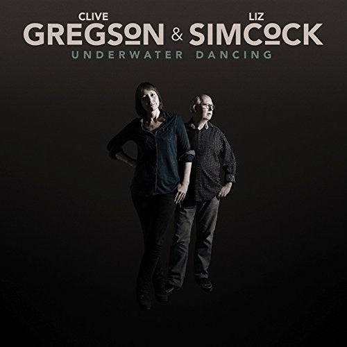 Gregson, Clive / Simcock, Liz: Underwater Dancing