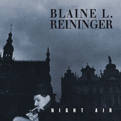 Reininger, Blaine L: Night Air