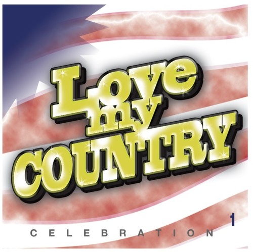 Love My Country! / Various: Love My Country! (Various Artists)