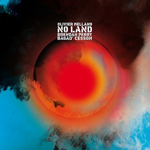 Perry, Brendan / Mellano, Olivier: No Land