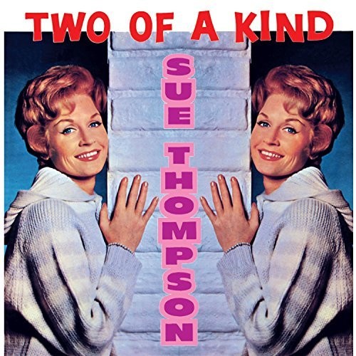 Thompson, Sue: Two Of A Kind