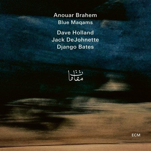 Brahem, Anouar: Blue Maqams