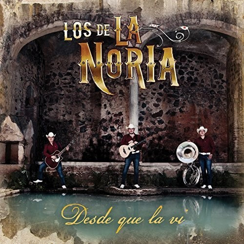 Los De La Noria: Desde Que La Vi