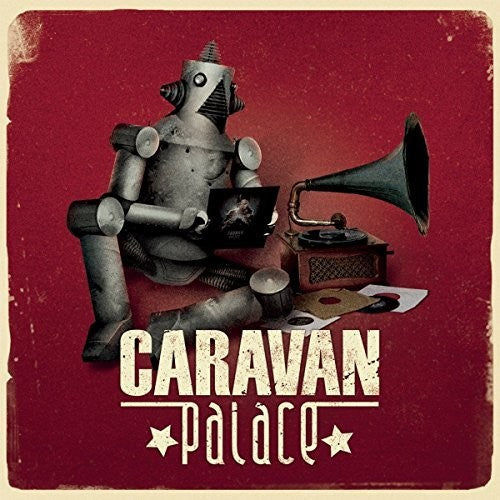 Caravan Palace: Caravan Palace