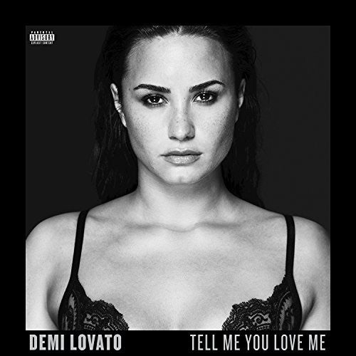 Lovato, Demi: Tell Me You Love Me