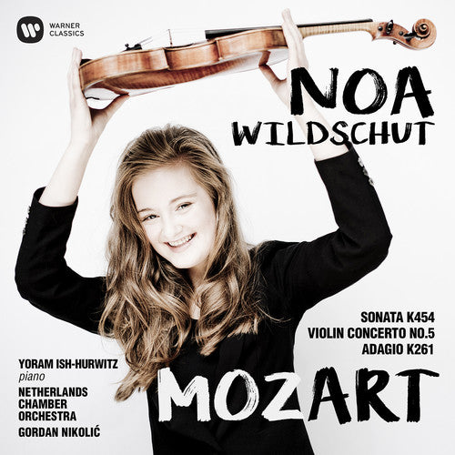 Wildschut, Noa: Mozart: Sonata 454, Violin Concerto No. 5 Adagio