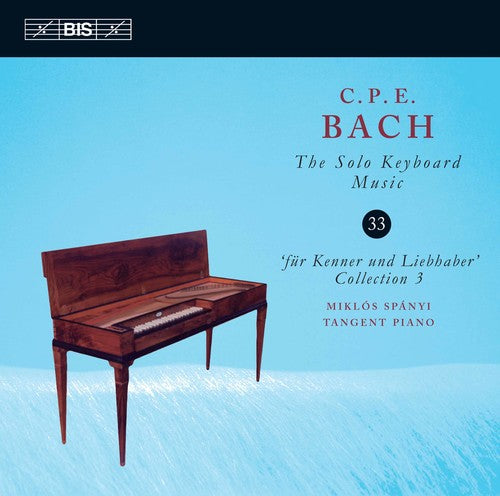 Bach, C.P.E.: Solo Keyboard Music