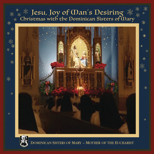 Dominican Sisters of Mary: Jesu Joy of Man's Desiring