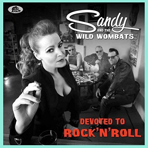 Sandy & Wild Wombats: Devoted To Rock 'n' Roll