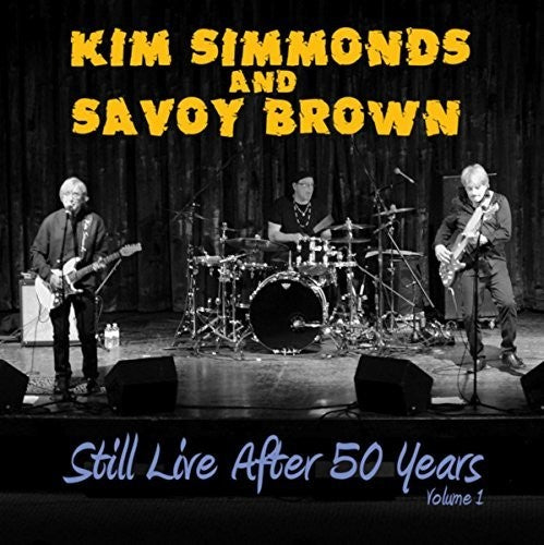 Simmonds, Kim / Savoy Brown: Still Live After 50 Years 1