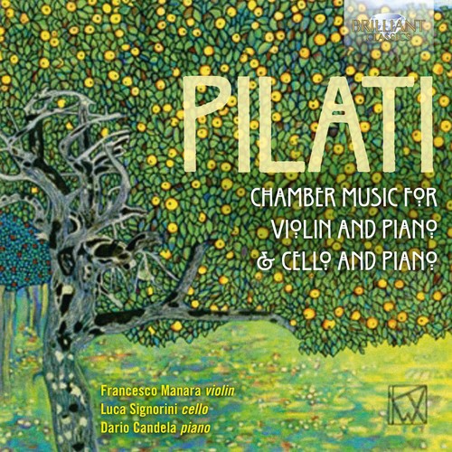 Pilati / Manara / Candela: Chamber Music for Violin / Cello & Piano