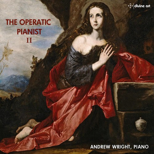 Bellini / Wright: Operatic Pianist II