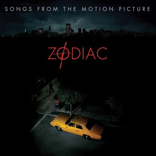 Zodiac / O.S.T.: Zodiac (Songs From the Motion Picture)