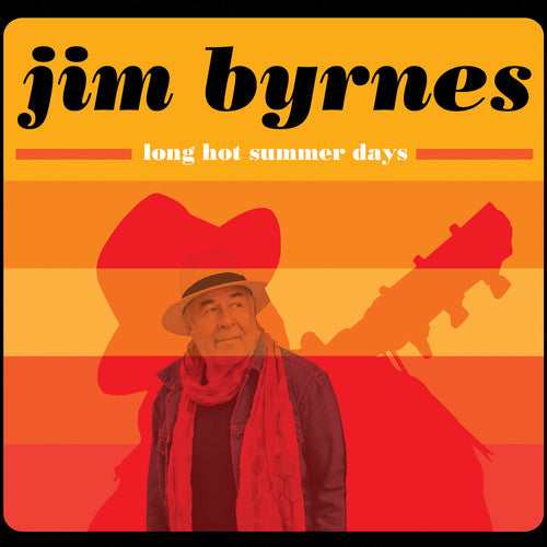 Byrnes, Jim: Long Hot Summer Days