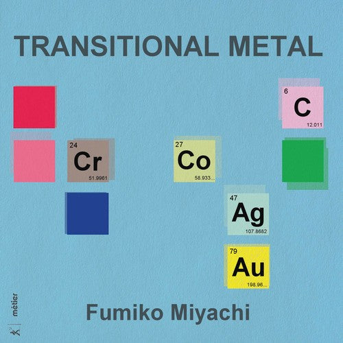 Miyachi / Miyachi / Martin: Transitional Metal