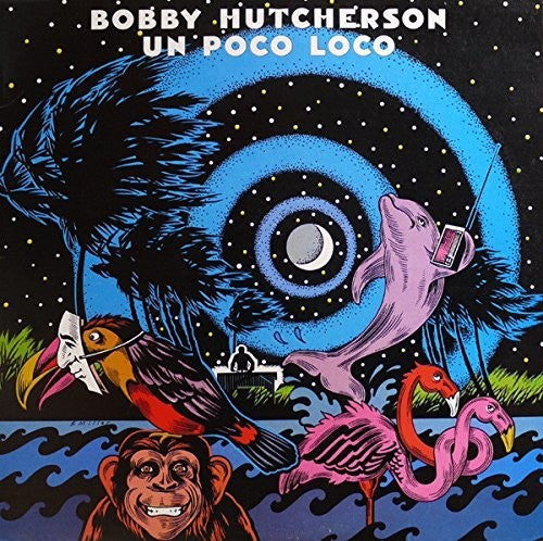 Hutcherson, Bobby: Un Poco Loco