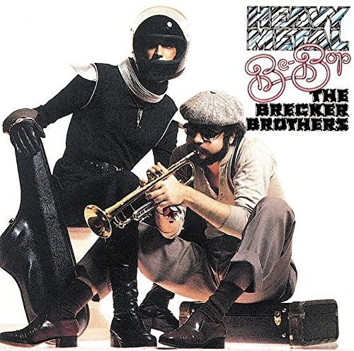 Brecker Brothers: Heavy Metal Be-Bop