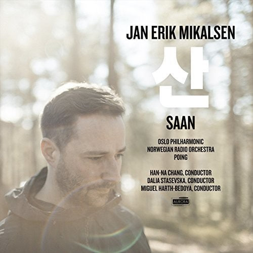 Mikalsen, Jan Erik / Oslo Phil / Norwegian Radio: Jan Erik Mikalsen: Saan