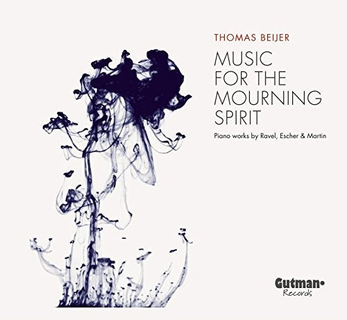 Beijer, Thomas: Music For The Mourning Spirit