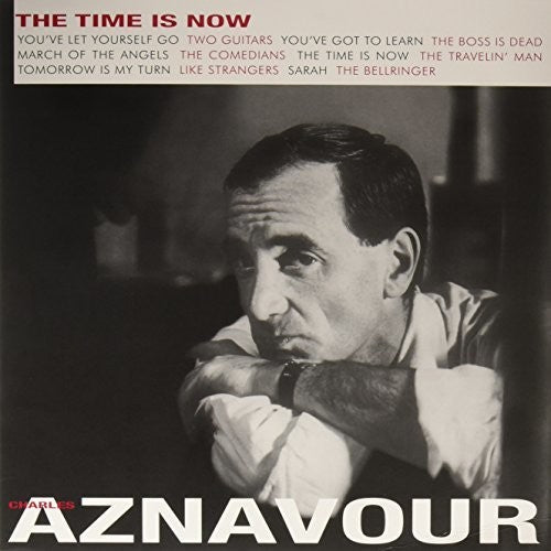 Aznavour, Charles: Time Is Now