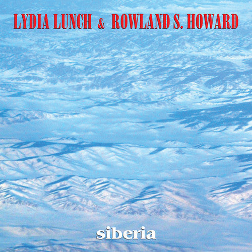 Lunch, Lydia / Howard, Rowland S.: Siberia