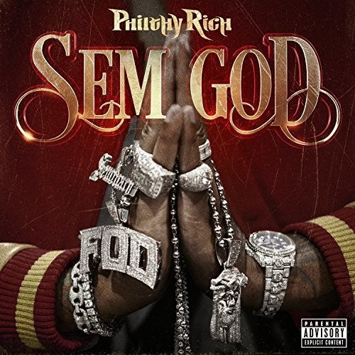 Philthy Rich: Sem God