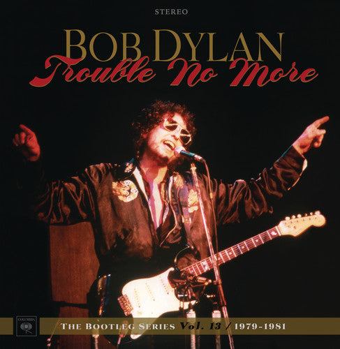 Dylan, Bob: Trouble No More: The Bootleg Series, Vol. 13 / 1979-1981