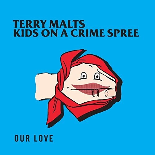 Terry Malts / Kids on a Crime Spree: Our Love (Split 10)