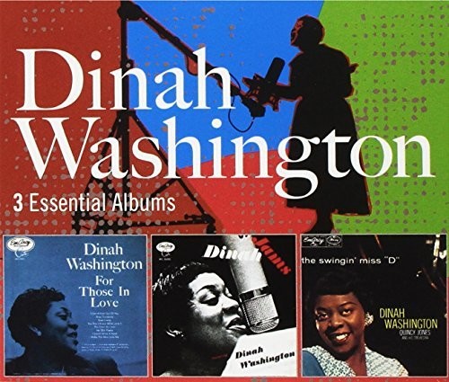Washington, Dinah: 3 Essential Albums