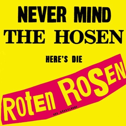 Roten Rosen: Never Mind The Hosen