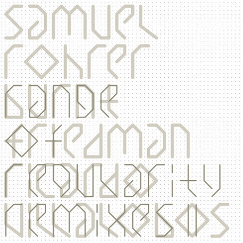 Rohrer, Samuel: Range Of Regularity Remixes II