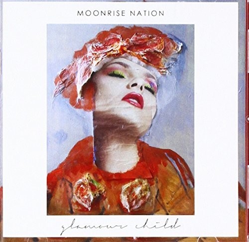 Moonrise Nation: Glamour Child