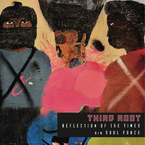 Third Root: Reflection Of The Times / Soul Force