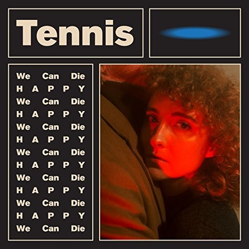 Tennis: We Can Die Happy