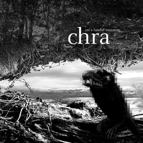 Chra: On a Fateful Morning