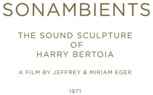 Bertoia, Harry: Sound Sculpture of Harry Bertoia