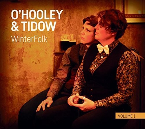 O'Hooley & Tidow: Winterfolk Vol 1