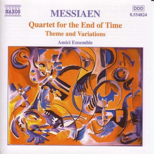 Messiaen / Amici Ensemble: Quartet for the End of Time