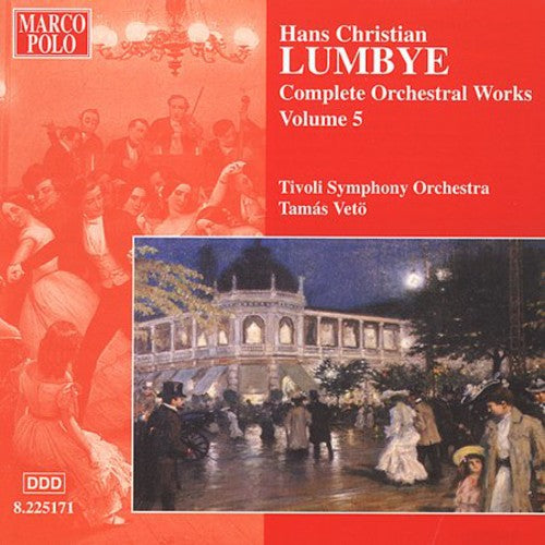 Lumbye: Orchestral Works-Vol. 5