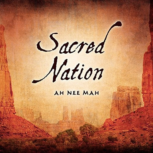 Ah Nee Mah (Arkenstone, Diane): Sacred Nation