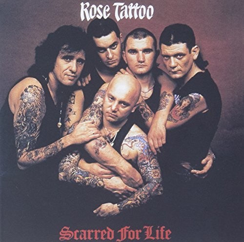 Rose Tattoo: Scarred for Life