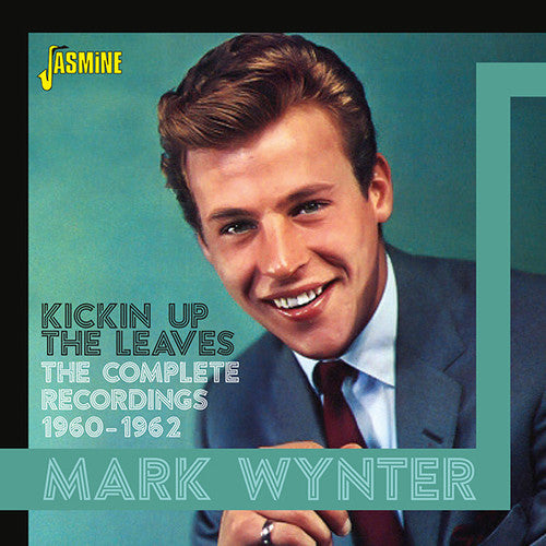 Wynter, Mark: Kickin Up the Leaves: Complete Recordings 1960-62