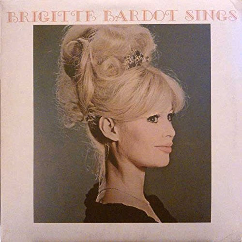 Bardot, Brigitte: Sings