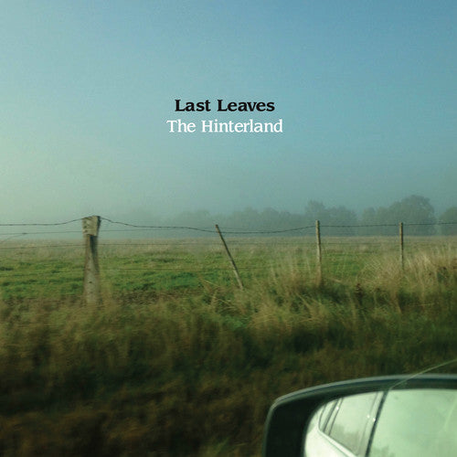 Last Leaves: The Hinterland