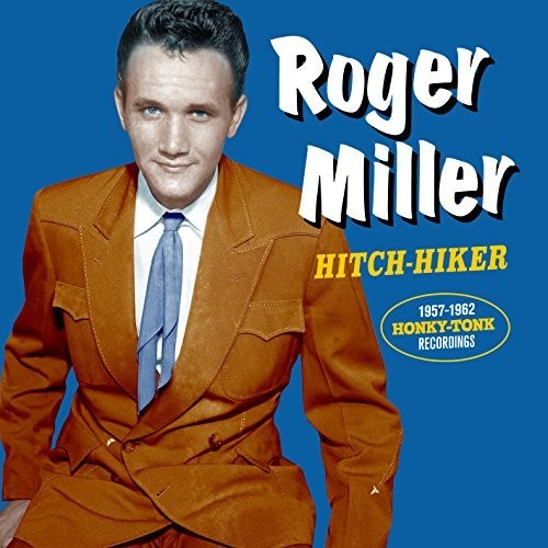 Miller, Roger: Hitch Hiker: 1957-1962 Honky Tonk Recordings