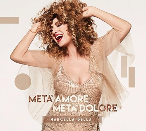 Marcella, Bella: Meta' Amore Meta' Dolore