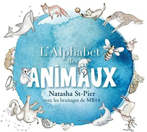 St-Pier, Natasha: L' Alphabet Des Animaux