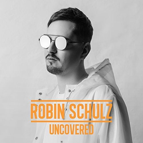 Schulz, Robin: Uncovered