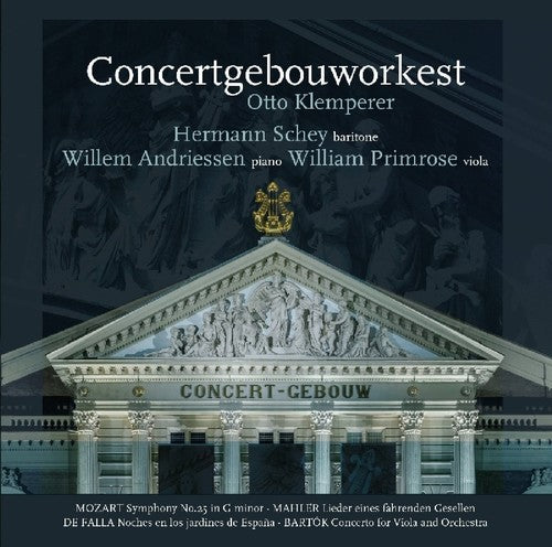 Klemperer, Otto / Concertgebouworkest: Mozart / Symphony 25 / Mahler / Lieder Eines Fahrenden / De Falla /Nights In The Gardens Of Spain / Bartok / Concerto For Viola