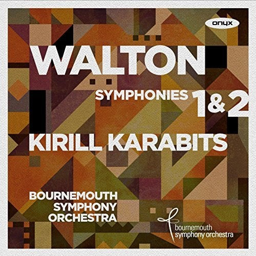 Walton / Karabits, Kirill: Walton: Symphonies Nos. 1 And 2